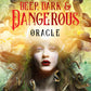 Deep Dark & Dangerous Oracle (44 Cards & 128 Page Guidebook)