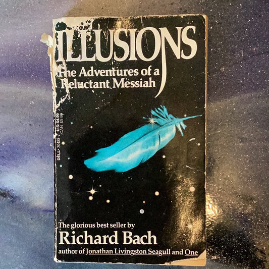 ILLUSIONS: The Adventures of a Reluctant Messiah