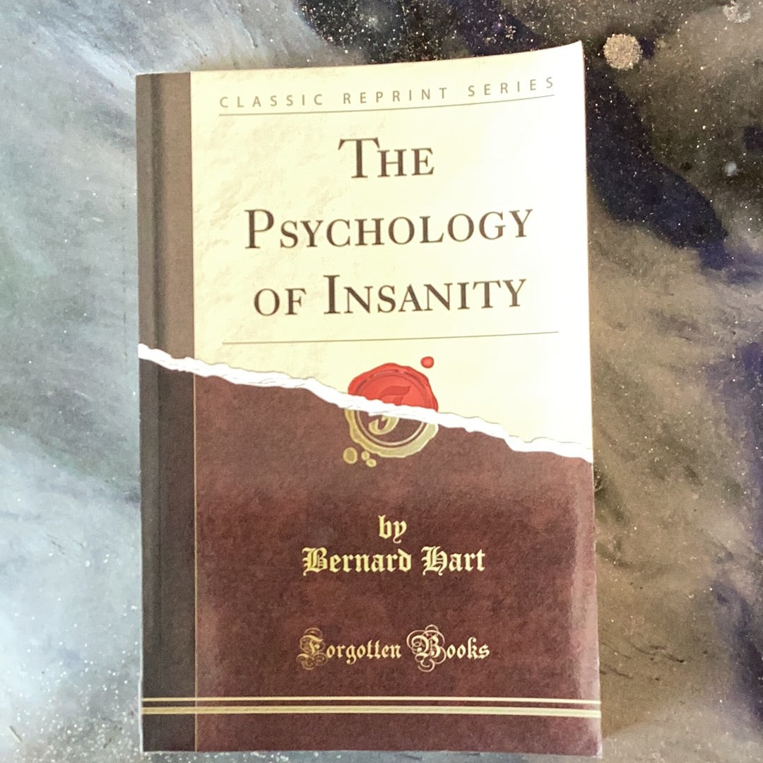 The Psychology of Insanity